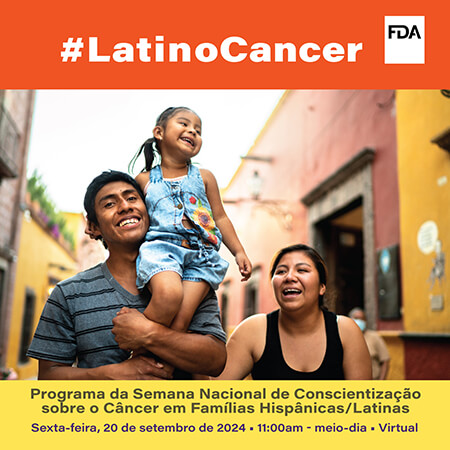 1-2024NationalHispanicLatinoFamilyCancerAwarenessWeekLatinoCancer-Portuguese