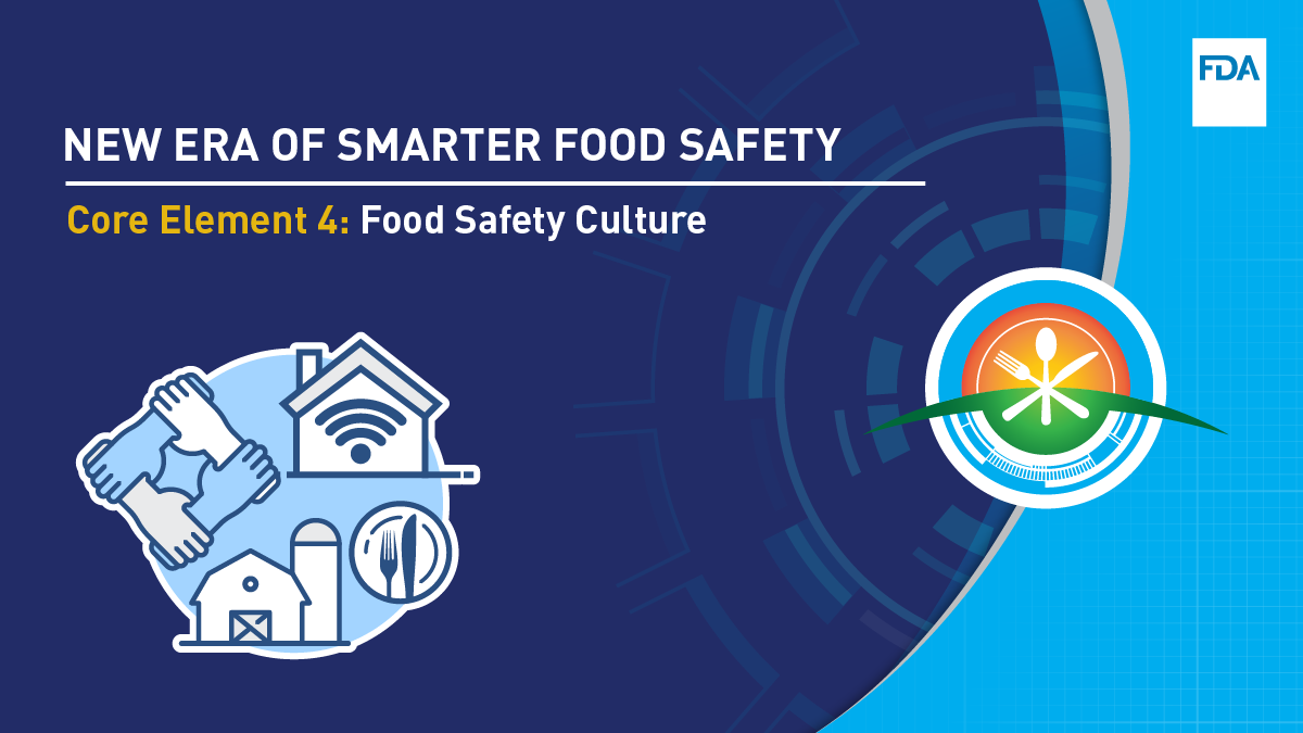 Food Safety Culture - Core Element 4 of the New Era of Smarter Food ...