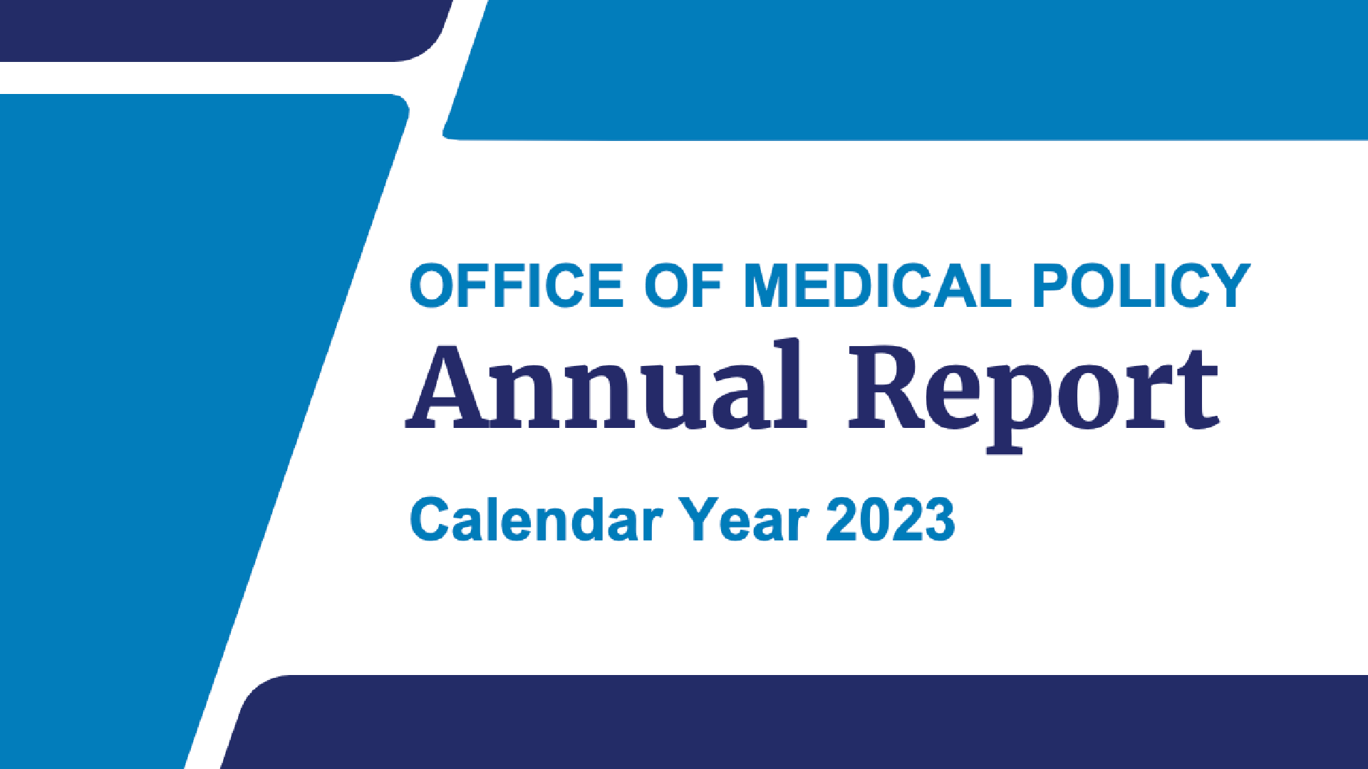 Office of Medical Policy Annual Report 2023