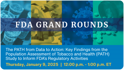 FDA Grand Rounds - The PATH from Data to Action