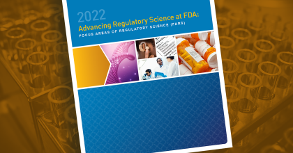 Graphic showing the front cover of the “Advancing Regulatory Science at FDA: Focus Areas of Regulatory Science (FARS)” report.