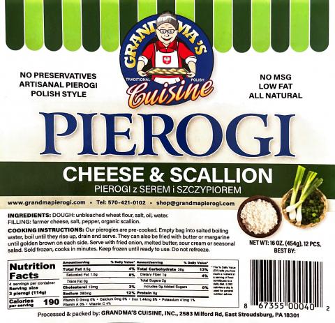 Label - GRANDMA’S Cuisine, PIEROGI, CHEESE & SCALLION, NET WT 16 OZ., Processed and packaged by: GRANDMA’S CUISINE, INC.